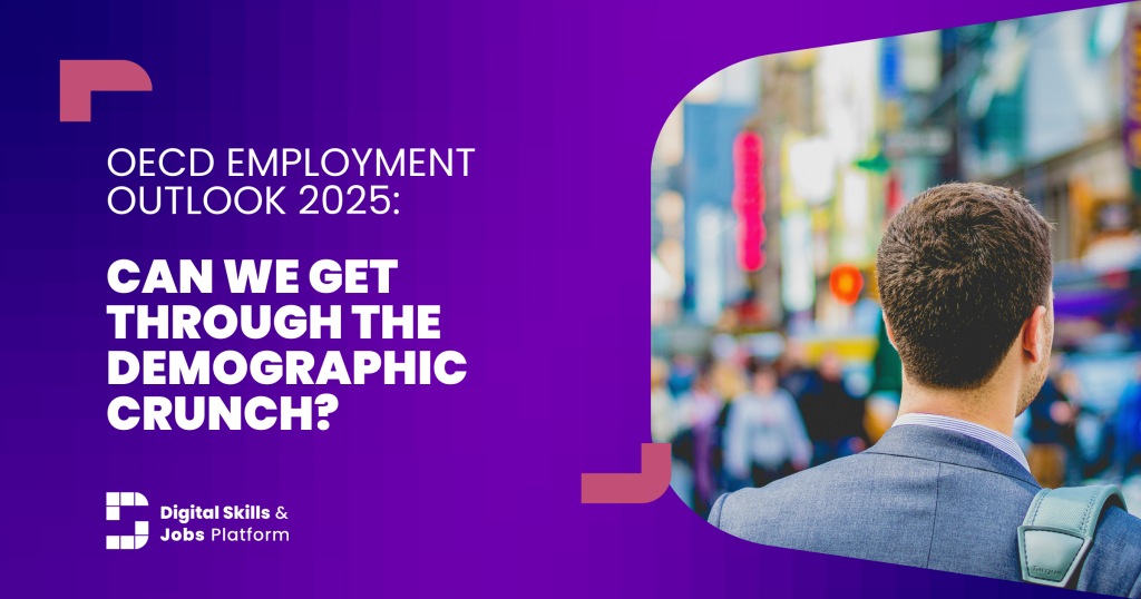 OECD Employment Outlook 2025: can we get through the demographic crunch?